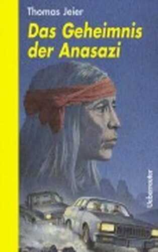 Das Geheimnis der Anasazi