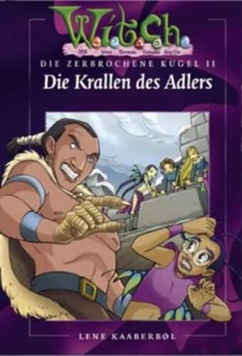 W.I.T.C.H - Die Krallen des Adlers