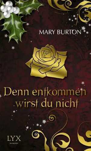 Romantic Christmas - Denn entkommen wirst du nicht