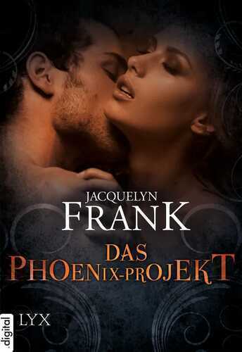 Das Phoenix-Projekt — Jacquelyn Frank