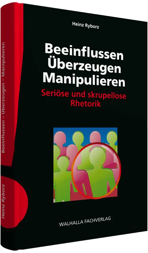 Beeinflussen - Überzeugen - Manipulieren inkl. E-Book