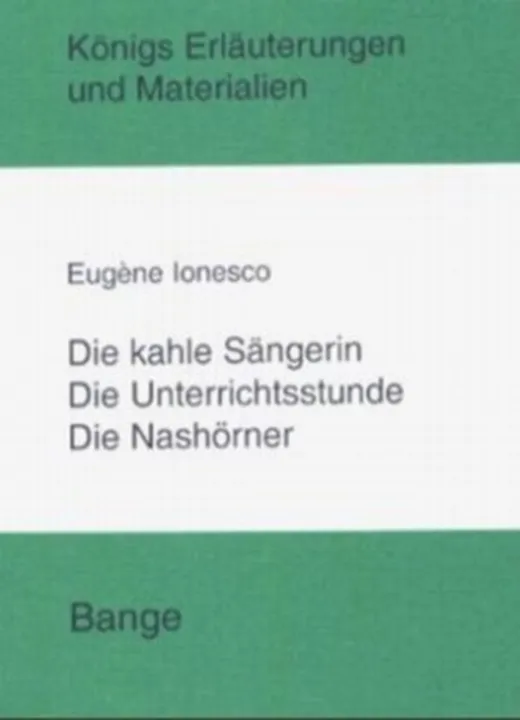 Ionesco. Die kahle Sängerin /Die Unterichtsstunde /Die Nashörner