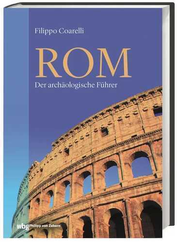 Rom: Der archäologische Führer