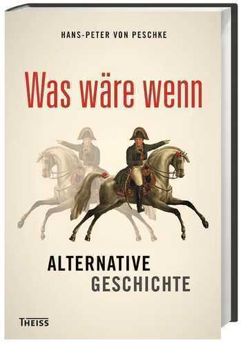 Was wäre wenn — Hans-Peter von Peschke