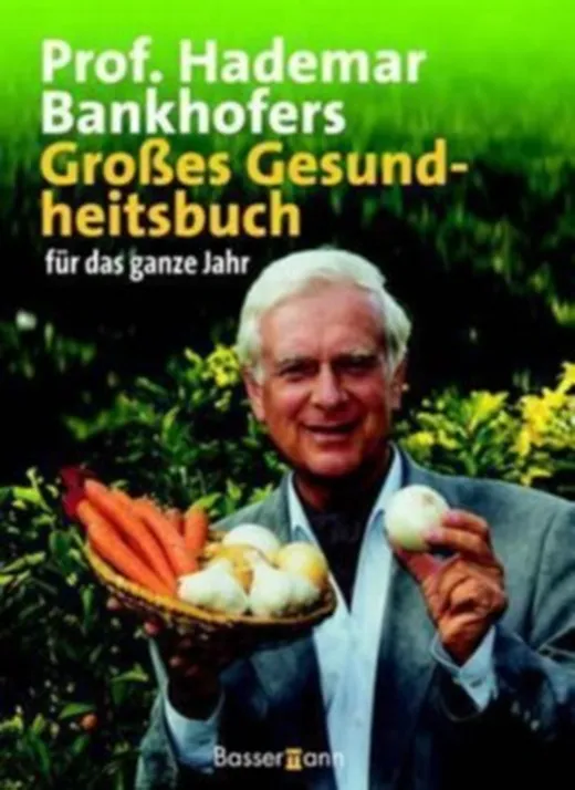 Prof. Hademar Bankhofers Großes Gesundheitsbuch