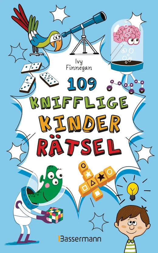 109 knifflige Kinderrätsel. Ab 8 Jahren