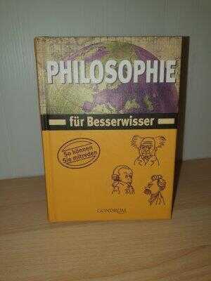 Philosophie für Besserwisser