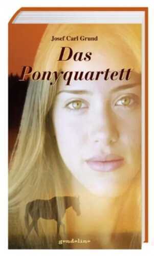 Das Ponyquartett — Josef C. Grund