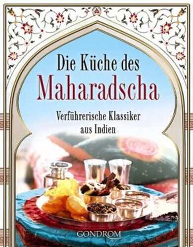 Die Küche des Maharadscha