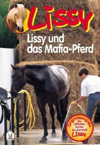 Lissy und das Mafia-Pferd