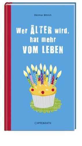 Wer älter wird, hat mehr vom Leben