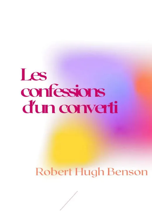 Les confessions d'un converti