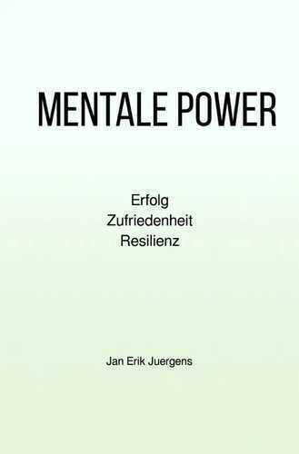 MENTALE POWER — Jan Erik Juergens