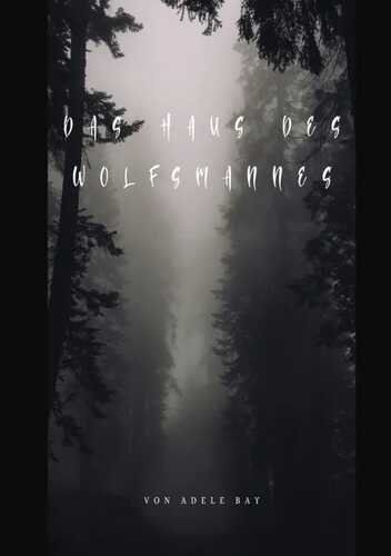 Das Haus des Wolfsmannes