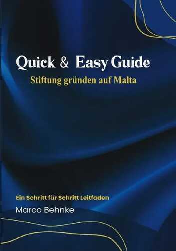 Quick & Easy Guide Stiftung gründen auf Malta
