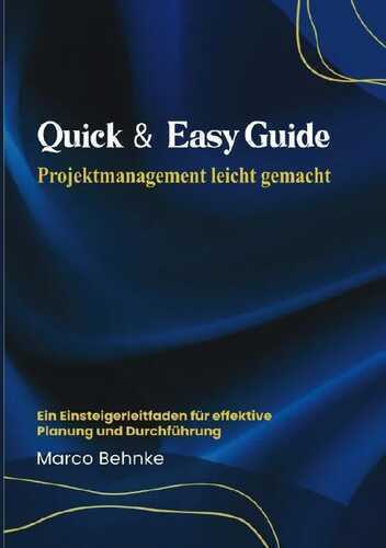 Quick & Easy Guide Projektmanagement leicht gemacht