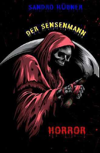 Der Sensenmann — Sandro Hübner