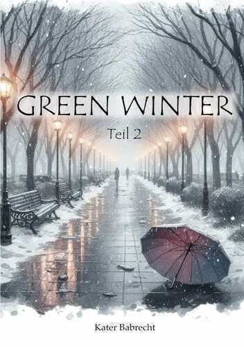 Green Winter — Kater Babrecht
