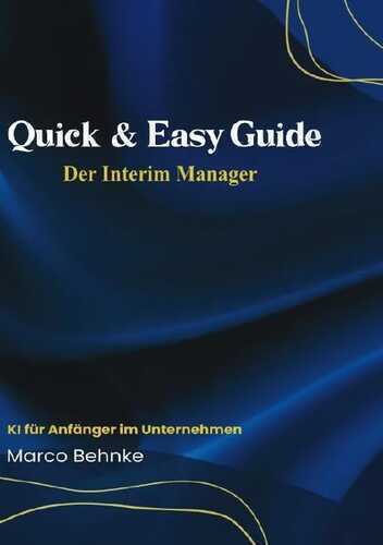 Quick & Easy Guide Der Interim Manager