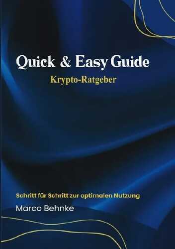 Quick & Easy Guide Krypto Ratgeber