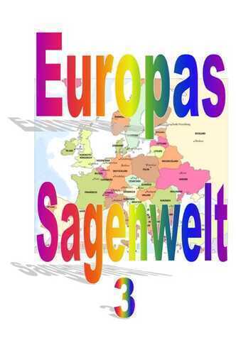 Europas Sagenwelt 3