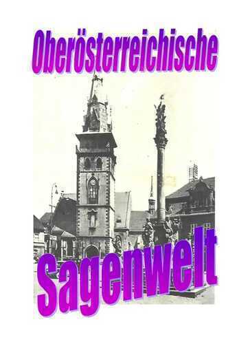 Oberösterreichische Sagenwelt