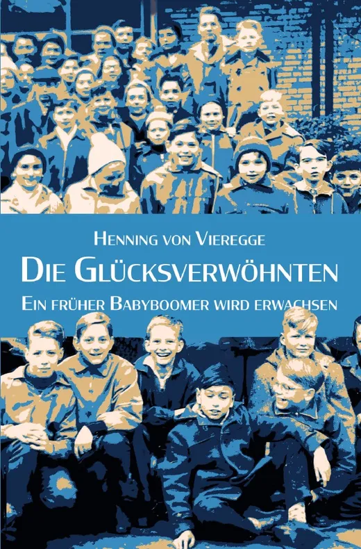 Die Glücksverwöhnten