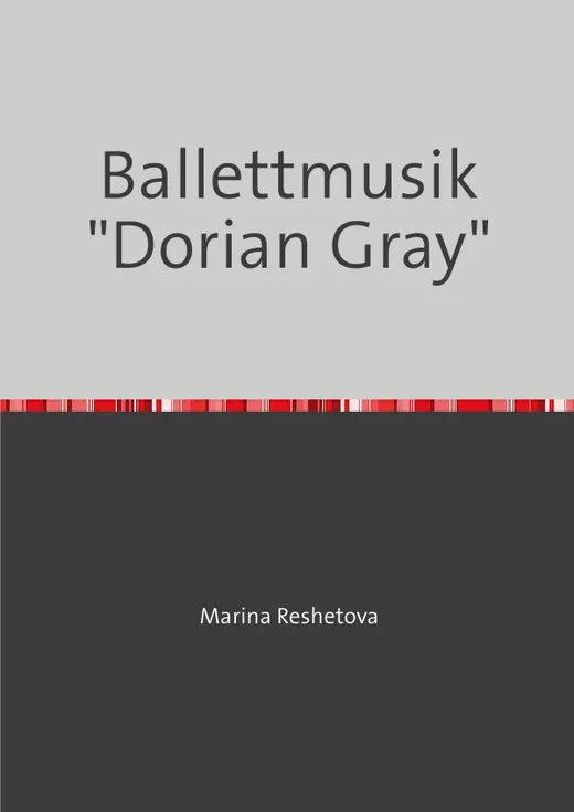 Ballettmusik "Dorian Gray"