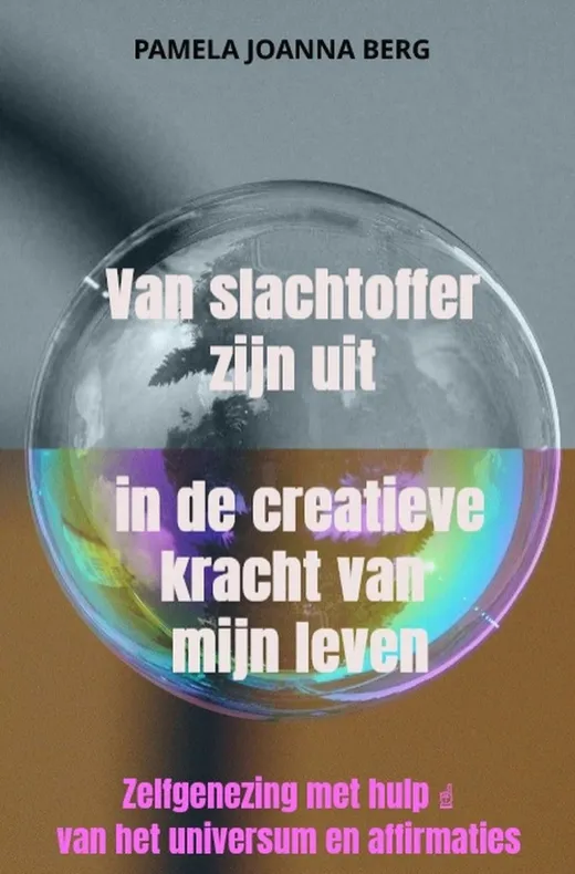 Van slachtoffer zijn uit in de creatieve kracht - van mijn leven
