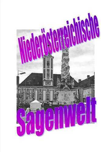 Niederösterreichische Sagenwelt