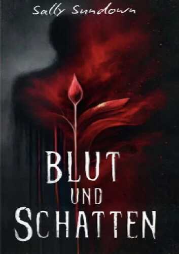 Blut und Schatten