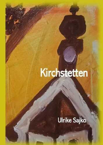Kirchstetten — Ulrike Sajko