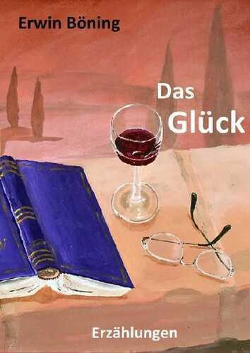 Das Glück — Erwin Böning