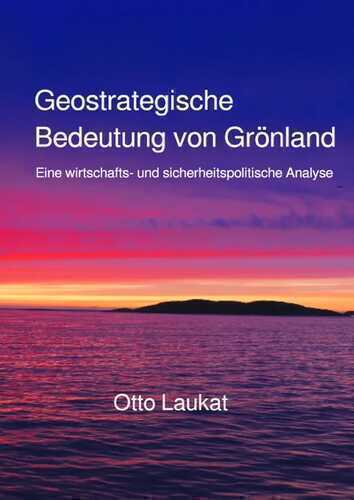 Geostrategische Bedeutung von Grönland