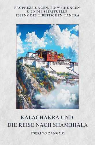 Kalachakra und die Reise nach Shambhala