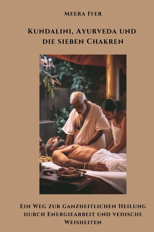 Kundalini, Ayurveda und die sieben Chakren