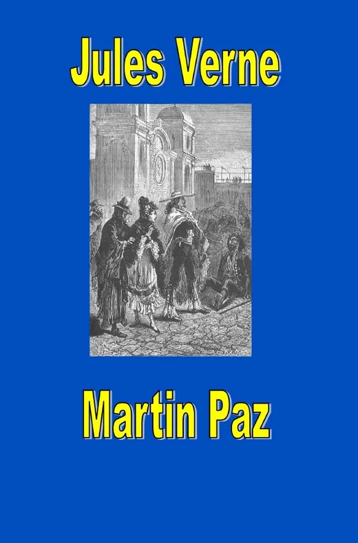 Jules Vernes außergewöhnliche Reiseromane / Martin Paz — Jules Verne
