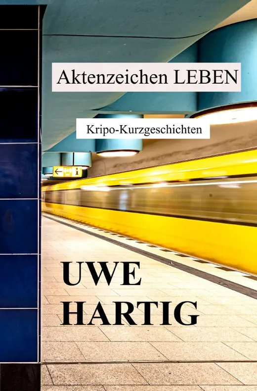 Aktenzeichen LEBEN