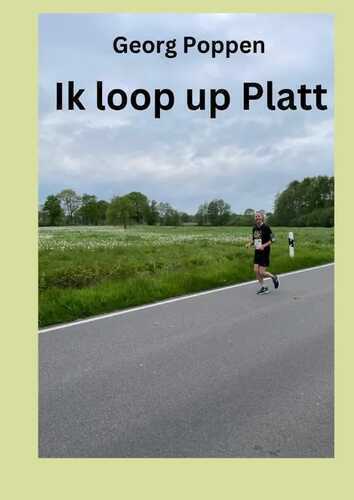 Lopen up Platt / Ik loop up Platt