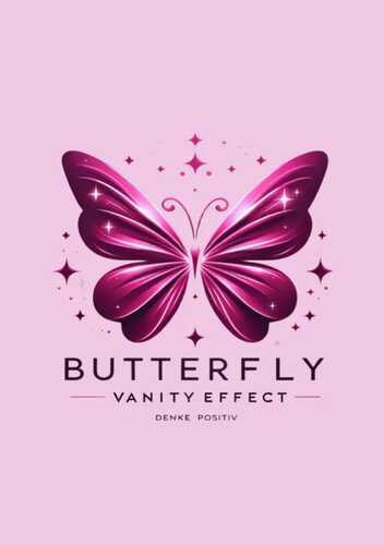 Butterfly Vanity Effect - Denke Positiv