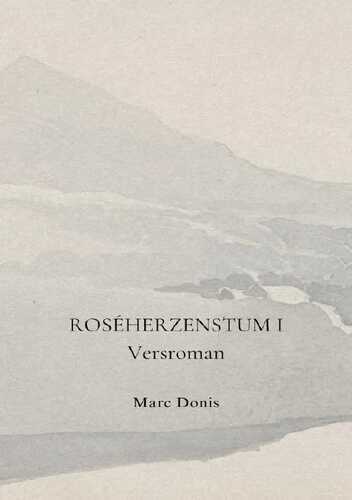Roséherzenstum / Roséherzenstum I