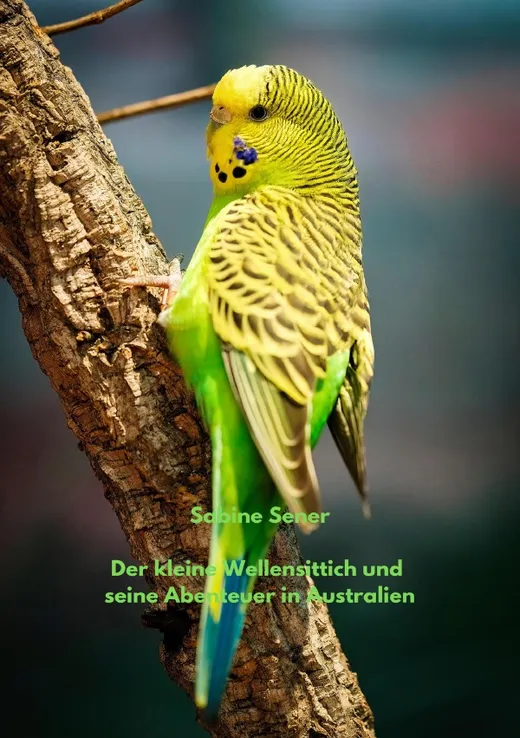 Der kleine Wellensittich und seine Abenteuer in Australien
