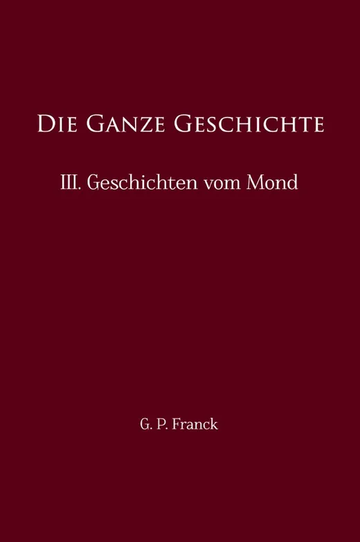 Die Ganze Geschichte