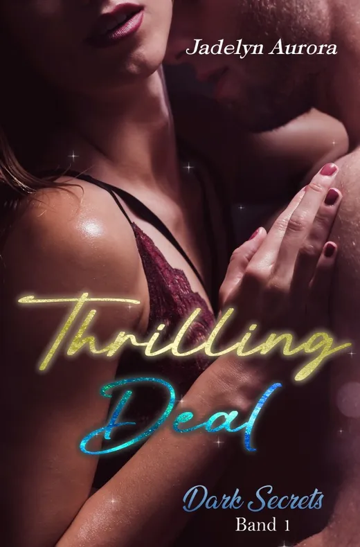 Dark Secrets / Thrilling Deal - Dark Secrets Band 1