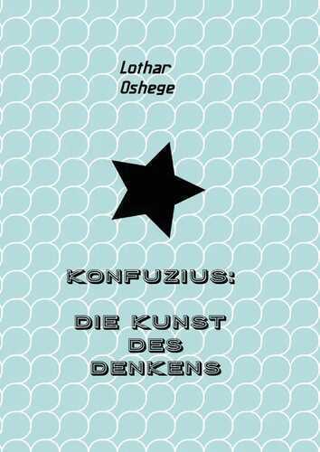 Konfuzius: Die Kunst des Denkens