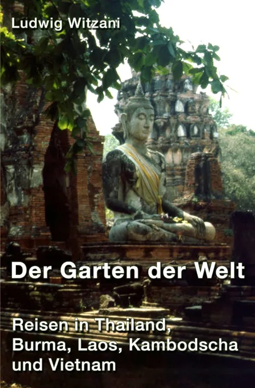 Weltreisen / Der Garten der Welt