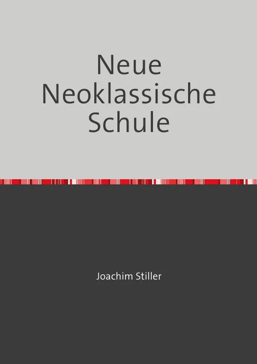Neue Neoklassische Schule