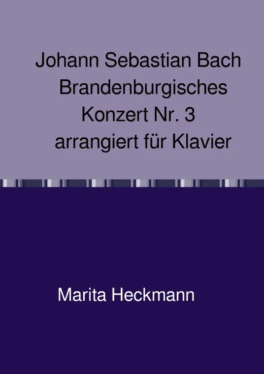 Johann Sebastian Bach Brandenburgisches Konzert Nr. 3 arrangiert für Klavier