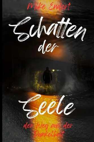 Schatten der Seele — Mikee Endert