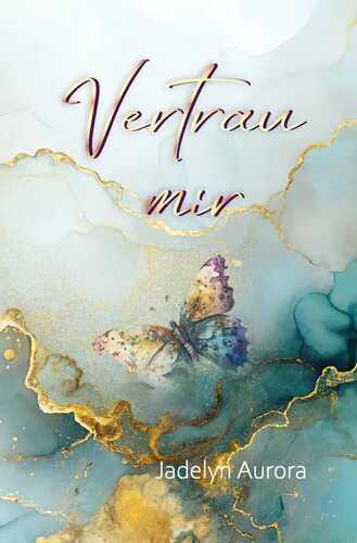 Vertrau mir — Jadelyn Aurora